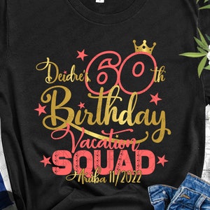 Deidre's 60Th Birthday vacation Squad Aruba 11/2022 Cut Files,60Th Birthday Shirt SVG, Deidre's Birthday Party Shirt Svg Png Eps Pdf Dxf Jpg
