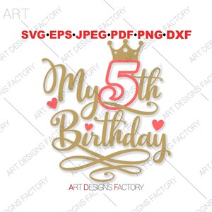 May include: Gold and pink graphic design with the text "My 5th Birthday" with a crown above the number 5.