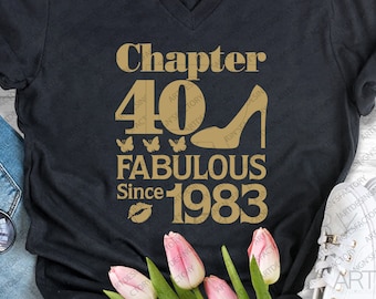 40th Birthday SVG,Born in 1983 SVG,Fabulous Shoes 40th cut files for cricut, 40th birthday svg eps dxf png pdf jpg,Chapter 40 fabulous svg