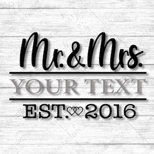 Mr and Mrs Est 2016 SVG, Hochzeit, Just Married, Braut, Bräutigam, Frau, Hubs, Schneidedateien für die Verwendung mit Silhouette Studio, ScanNCut, Cricut