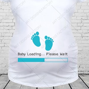 May include: A white t-shirt with a blue baby footprint design and the text "Baby Loading... Please Wait" with a blue progress bar.