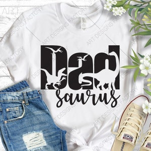 DAD saurus Svg,Dad saurus shirt cut files,Dinosaur dad and daddy SVG,png,dxf,jpg,ai,pdf,eps Silhouette Cameo and Cricut files, DAD saurus