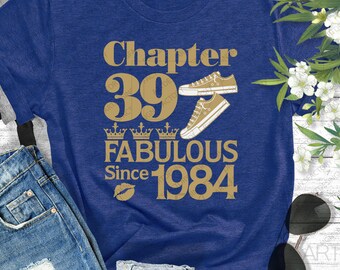Chapter 39 Fabulous since 1984,39th Birthday SVG,Born in 1984 SVG,Chapter 39 SVG, Three CrownsSvg,Tennis shoes 1984 svg eps dxf png pdf jpg