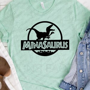 Minasaurus Cut files, jurasic Trex Svg,Mina saurus Svg,Dino birthday shirt svg, Birthday dino shirt Svg,Dino shirt Svg Png Eps Dxf Jpg Pdf