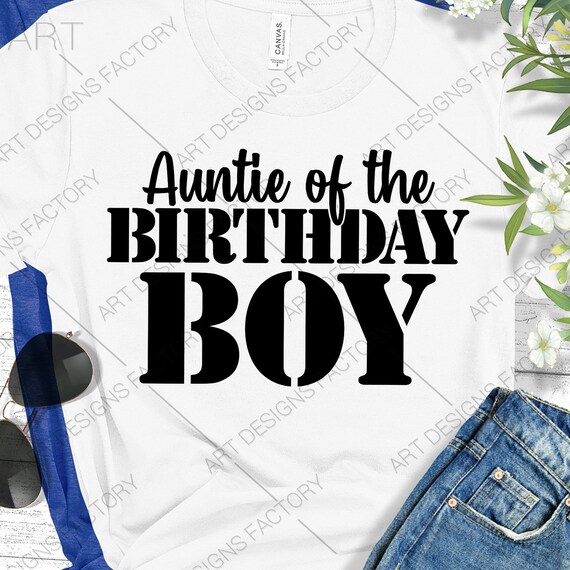 Download Aunt Of The Birthday Boy SVG Funny Aunt Shirt svg Gift For | Etsy