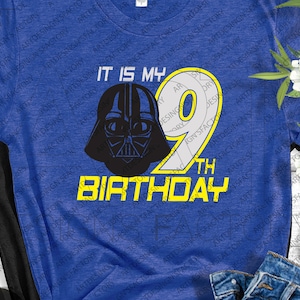 It&#39;s my 9th Birthday SVG,Darth Vader Birthday shirt cut files,Star wars Birthday shirt svg,9th Birthday Dart Vader Shirt circut files,SVG