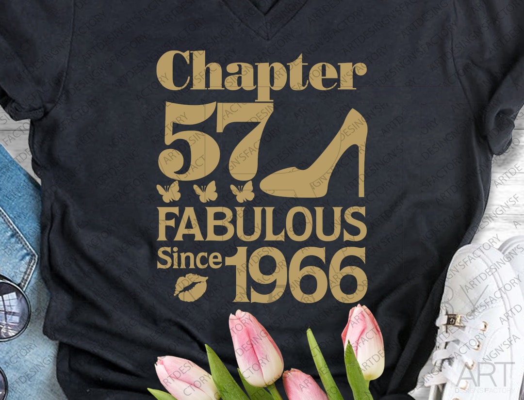 Chapter 57 Fabulous Svg,57 Th Birthday Svg,born in 1966 Svg,fabulous ...