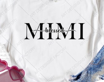 Blessed Mimi Svg, Grandma Shirt Svg, Mom Life Svg, Nana Quote Svg, Best Grandmother Svg,Tribal Svg Files for Cricut & Silhouette, Png,SVG,Ai
