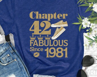 Chapter 42 Fabulous since 1981,42th Birthday SVG,Born in 1981 SVG,Chapter 42 Svg,Three CROWNS Svg,Tennis shoes 1981 svg eps dxf png pdf jpg