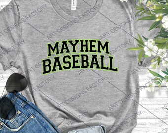 May include: Gray t-shirt with the text "MAYHEM BASEBALL" in black and green letters.