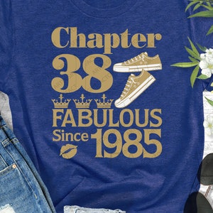 Chapter 38 Fabulous since 1985 SVG,38th Birthday SVG,Born in 1985 SVG,Chapter 38 three Batterfly Tennis shoes 195 svg eps dxf png pdf jpg