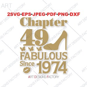 Chapter 49 Fabulous Since 1974 Svg,born in 1974 Svg,fabulous Shoes 49th ...