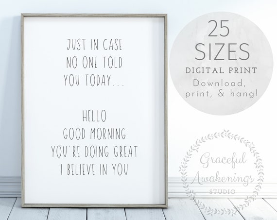 Just In Case No One Told You Today, Funny Quote, Inspirational Print, Motivational Wall Art, Funny Printable, Gifts for Him, Hello Prints