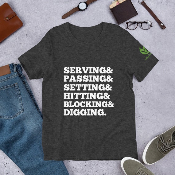 Volleyball Shirt, Serving Passing Setting Digging Spiking, funni shirt, funnies shirt, funny shirt forher, Gifted Shirt For Her, g ifts