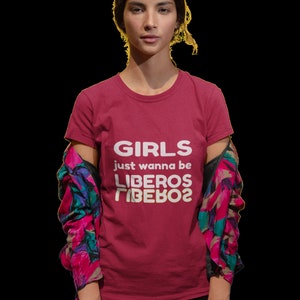 Girls Just Wanna BeLiberos Volleyball Shirt, Libero Volleyball Shirts, Volleyball Tees, Black Volleyball Shirts, Volleyball Gifts by Volleybragswag available on ETSY are super fun, super creative and are volleyball players favorite streetwear.