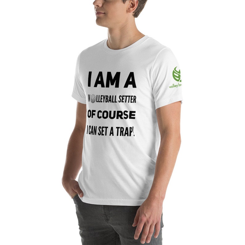 Volleyball Shirt, I Am A Volleyball Setter of Course I Can Set A Trap