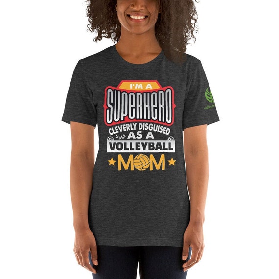 I Am A Superhero Cleverly Disguised As A Volleyball Mom Shirt, Volleyball Mom, Superhero Shirt, Unique Gifts For Moms, Gameday Volleyball