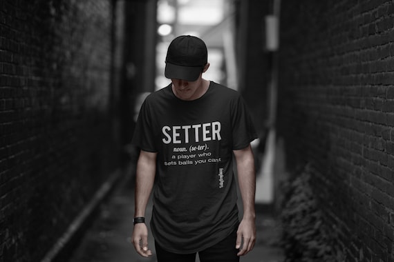 Setter A Player Who Sets Balls You Can't volleyball setter shirt, volleyball gifts, volleyball shirt, volleyball mom setter, setter