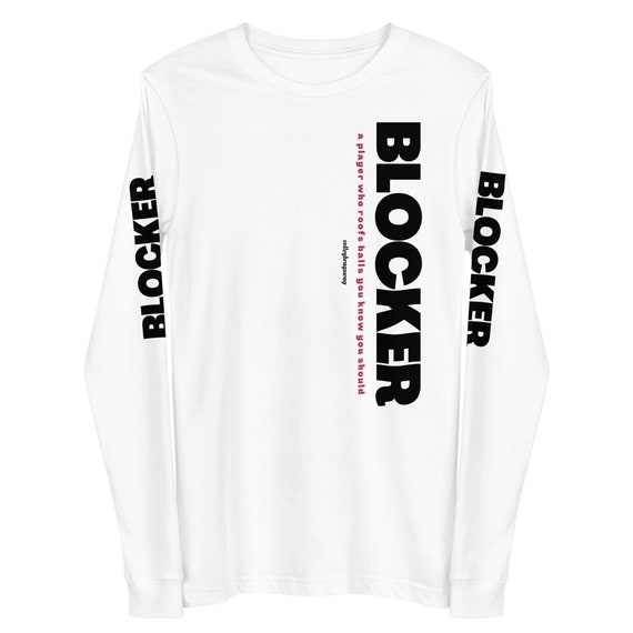 Volleyball Shirt, BLOCKER A Player Who Roofs Balls You Know You Should, Long Sleeve Shirts, Gifts For Volleyball, Funni Shirt Forher, G ifts