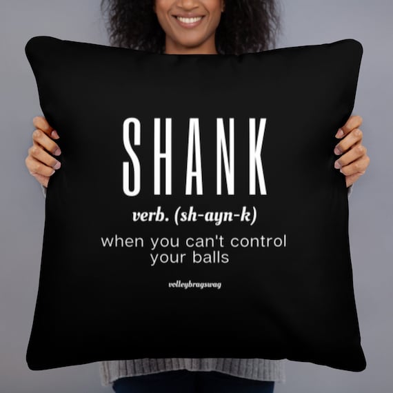 Shank When You Cant Control Your Balls Volleyball Pillow, Volleyball Throw, Power Naptime, pillows for sleeping, lumbar pillow, tooth fairy