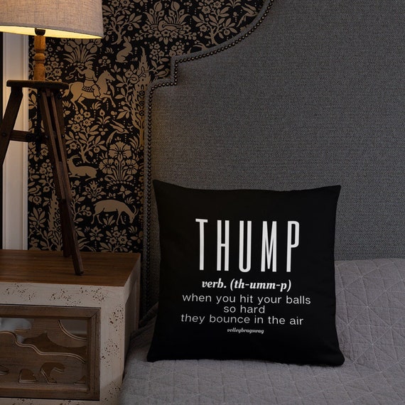 THUMP When You Hit Your Balls So Hard They Bounce In The Air Volleyball Pillow, Volleyball Throw, Power Nap Pillows, Naptime Rectangle Throw
