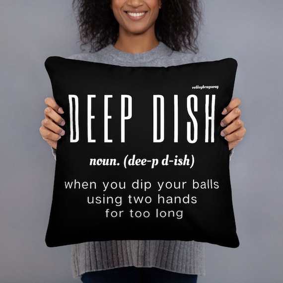 DEEP DISH When You Dip Your Balls Using Two hands For Too Long, Volleyball Pillow, Side Sleep Pillow, types of pillows, Back Sleeper Pillow
