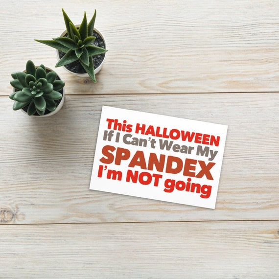 This HALLOWEEN If I Cant Wear My SPANDEX Im Not Going, Unique Postcards, Quote Cards, Positive Affirmations, Volleyball Team Posters, Poster