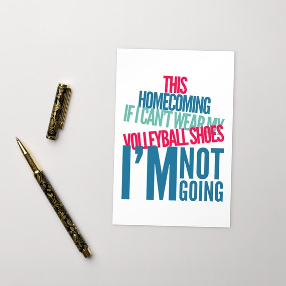 THIS Homecoming If I Cant Wear My Volleyball Shoes I Wont Go, volleyball postcards, unique postcards, positive affirmations, volleyball card