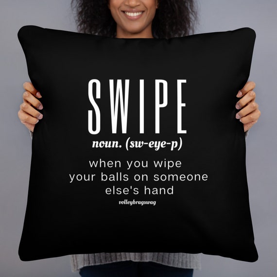 SWIPE When You Wipe Your Balls On Someone Else's Hand Volleyball Pillow, Power Nap time, pillows for sleeping, lumbar pillow, tooth fairy