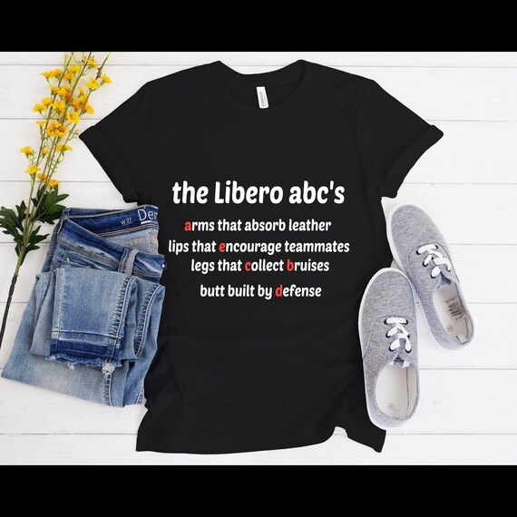 The Libero ABC's Volleyball Shirt, Libero Mom Shirt, Volleyball Libero Shirt, Libero Volleyball T Shirt, Volleyball Libero Gift For Player