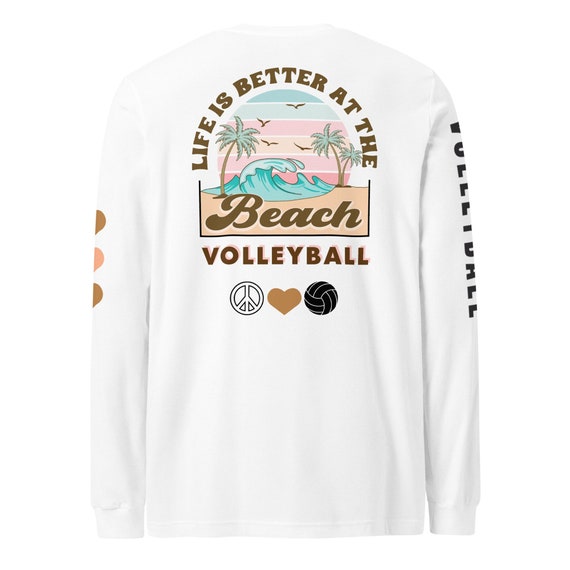 Beach Volleyball Shirt, Peace Love Volleyball Shirt, Life Is better At The Beach, Sand Volleyball Shirt, Volleyball Player Gift
