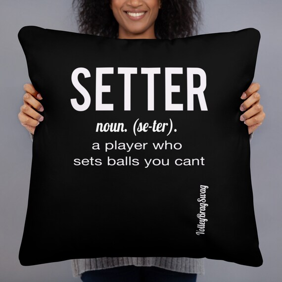 SETTER A Player Who Sets Balls You Can't Volleyball Pillow, Volleyball Throw, Power Nap Pillows, Naptime Rectangle Throw Pillow,