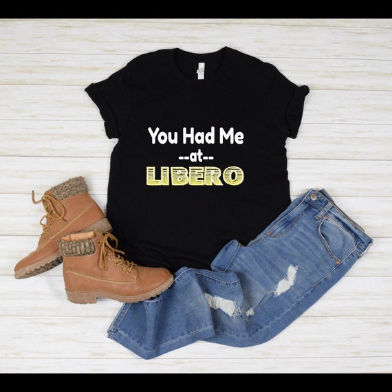 Volleyball Shirt, You Had Me At Libero, Girl giftful, shirte gift, Giftful Shirt Girl, Volleyball Gift, Teenager Gift Shirts, Trendi-shirt,