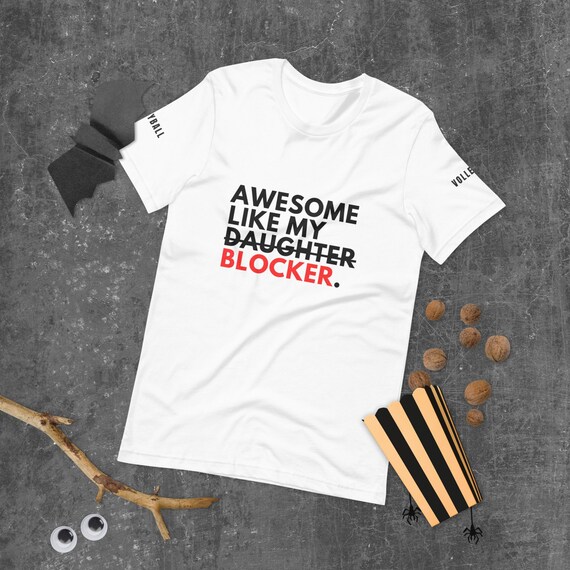 Fathers Day Gift, Awesome Like My Blocker Daughter, Papa Shirt, Daughter Funny Shirt, Funny Shirt Men, Trendie Shirt, Volleyball Teammate