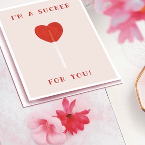 Je suis un suceur pour toi! Candy Heart Love Card, I Love You Card pour petit ami, petite amie, pour anniversaire, anniversaire, juste parce que carte vierge