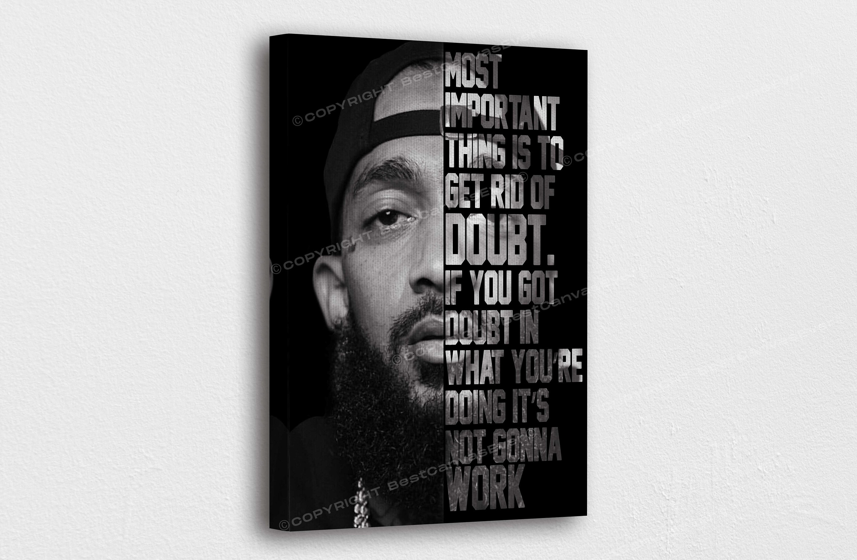 Discover Nipsey Hussle Poster Nipsey Word & Saying Quotes Poster