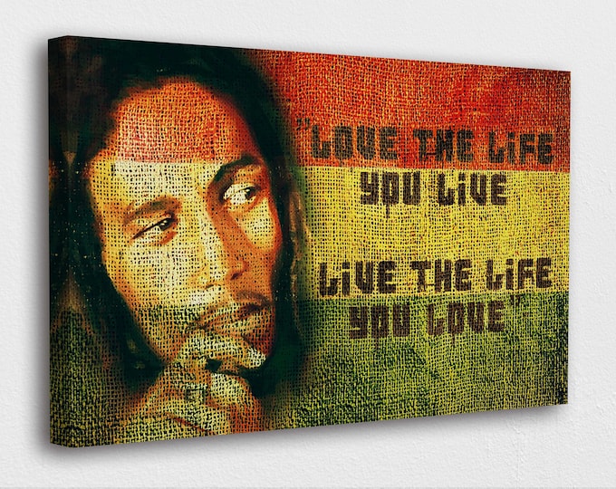 Bob Marley Art Canvas Bob "Love the Life you Live" Art Canvas Poster Printed Picture Wall Art Decoration POSTER or CANVAS READY to Hang Gift