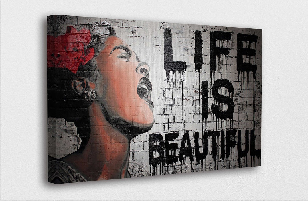 Banksy Street Art Canvasgraffiti Life is Beautiful Street Art Poster