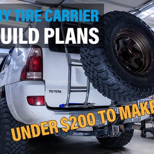 Universal DIY Rear Tire Carrier (Hitch Mounted) [Inches & Metric Units] BUILD PLANS
