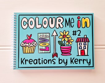 Colour Me in #2 Colouring Book - Adult Colouring Book - Kids Colouring Book - Art Therapy & Relaxation Colouring In - Hand Drawn Designs