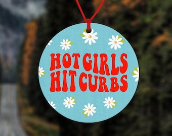 Hot girls hit curbs car air freshener - hot girls hit kerbs - gifts for her - gift for girlfriend - gift for car - car accessories