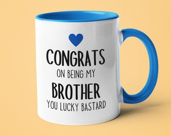 Felicitaciones por ser mi taza de hermano - Felicitaciones - Regalo de cumpleaños - Regalo familiar - Regalo para hermano - Regalo divertido - Regalo de hermano