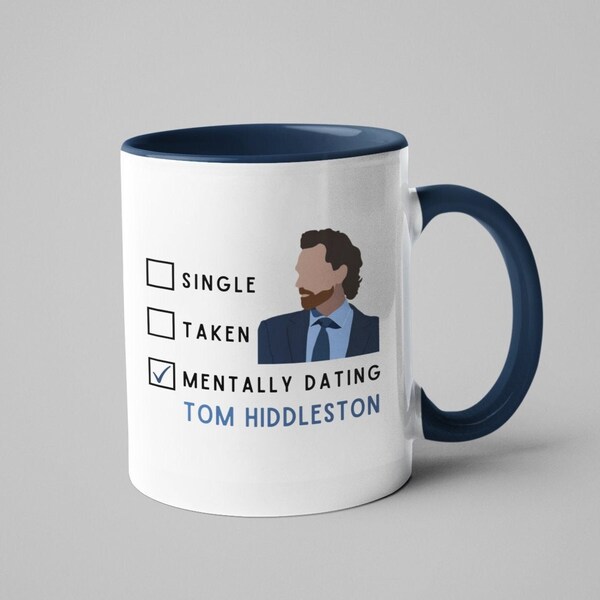 Mentally Dating Tom Hiddleston Mug (inspired) - Tom Hiddleston fan - Tom Hiddleston gifts - Gift for her - Gift for friend