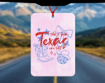 She's From Texas Car Air Freshener - Car Accessories - Country Music Gift - Gift for Country Fan - Cowboy Gift - Cowgirl Gift - Texas Gift