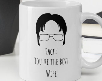 Fact: You're the Best Wife Mug - Dwight Schrute Mug - The Office Mug - TV Show Mug - The Office USA - WHITE