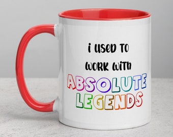 Ich habe verwendet, um mit Absolute Legends Tasse zu arbeiten - Lustiges Geschenk zum Ruhestand - Für Arbeitsfreund - Kollege, Chef - Geschenk zum Abschied - freches Geplänk