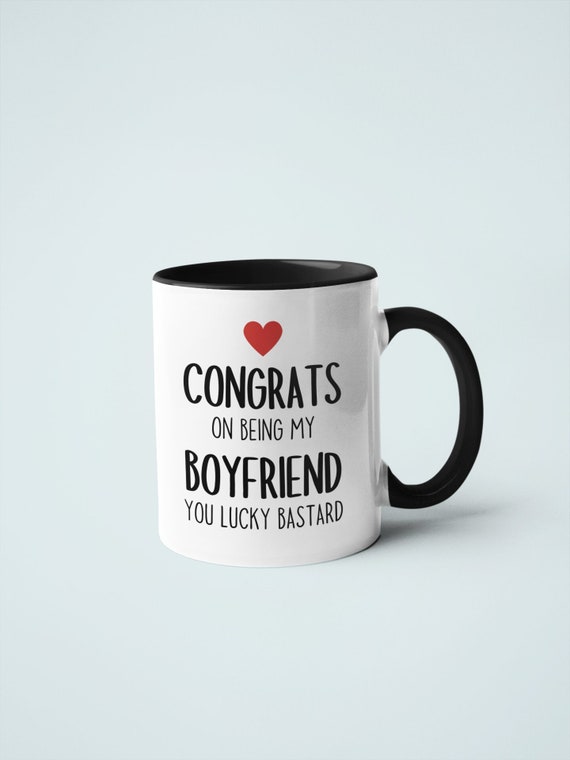 Congrats On Being My Boyfriend Mug - Relationship gifts - Relationship Mug - Birthday Present - Valentines Gift - Novelty Mug - Funny Mug
