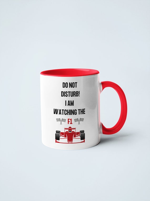 Formula 1 Inspired Mug F1 Fan Do Not Disturb Formula 1 Fan Gift