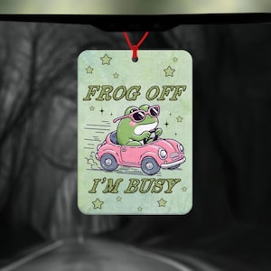 Frosch Auto Lufterfrischer - Frosch aus Ich bin beschäftigt - Frosch im Auto - cooler Frosch - Geschenk für Wichtigtuer - Geschenk für Sie - immer beschäftigt - Ich liebe Frösche