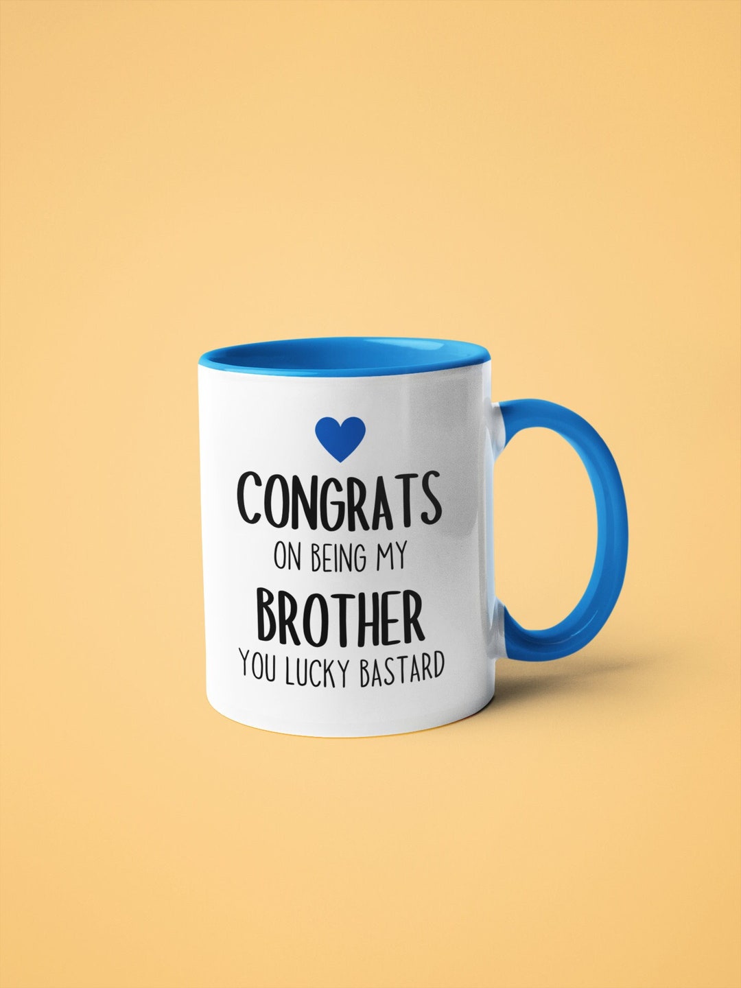 Congrats on Being My Brother Mug - Congratulations - Birthday Present ...